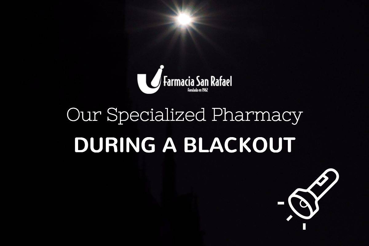 Specialized Pharmacy During a Blackout